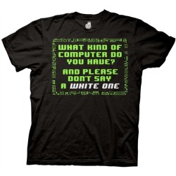What Kind of Computer Do You Have T-Shirt