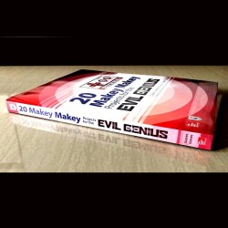 20 Makey Makey Projects for the Evil Genius Book by Colleen Graves and Aaron Graves