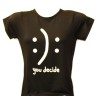 :): You Decide T-Shirt
