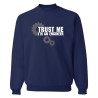 Trust Me, I'm an Engineer Sweater