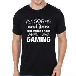 I'm Sorry For What I Said When I Was Gaming T-Shirt